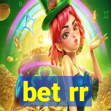 bet rr